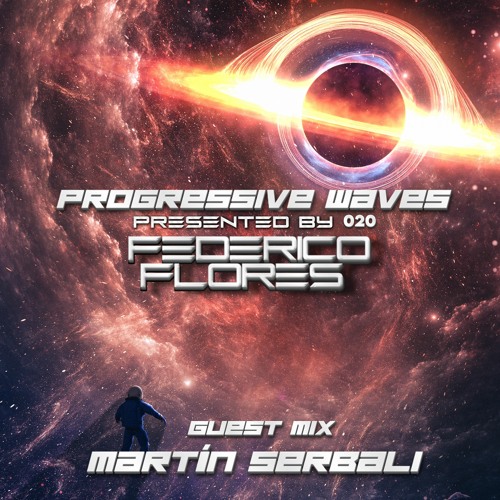 Progressive Waves 020 Guest Mix By Martin Serbali