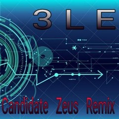 3LE  Candidate  Zeus  Remix