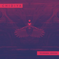 Chidiya by Tech Panda & Kenzani
