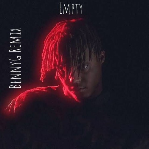 Juice Wrld - Empty (Blacklisted Remix)*Free DL