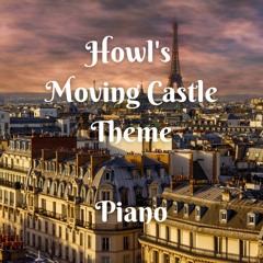 ハウルの動く城テーマ/ピアノ/Howl's Moving Castle Theme/Piano