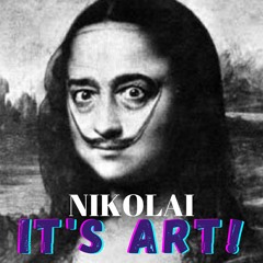 It's Art - Nikolai