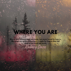 Where You Are
