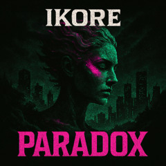 iKORE - Paradox