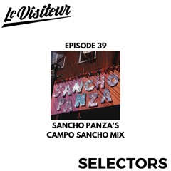 LV Disco Selectors 39 - Sancho Panza's Campo Sancho Mix