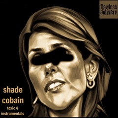 Shade Cobain - Act Wreckless
