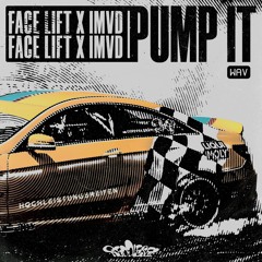 Face Lift & iMVD - Pump It