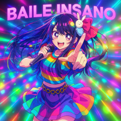 BAILE INSANO