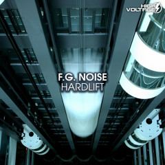F.G. Noise - Hardlift (Original Mix)