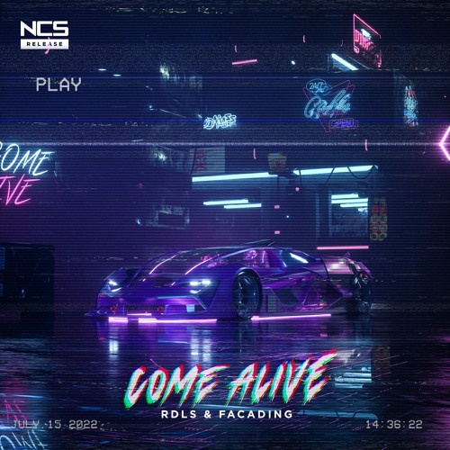 RDLS & Facading - Come Alive [NCS Release]