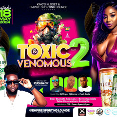 EMPIRE SPORTING LOUNGE PRESENTS TOXIC AND VENOMOUS MAY 18TH PROMO CD FT @LILGIANT @PUSHAJR