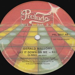 Gerald Mallory - Lay It Down On Me (Q-rro Re-Edit)