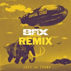 Safe and Sound (B-Fix Remix)