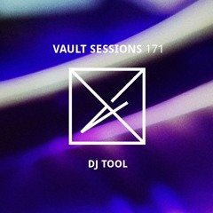 Vault Sessions #171 - DJ Tool