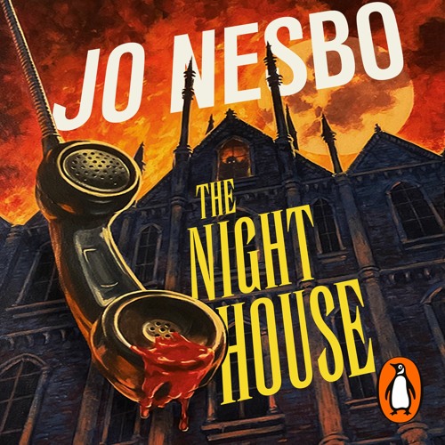 Stream The Night House by Jo Nesbo from Dead Good Audio