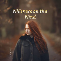 Whispers on the Wind
