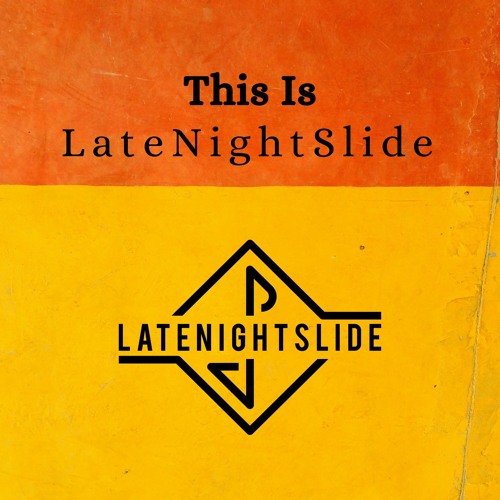 THIS IS : LATENIGHTSLIDE