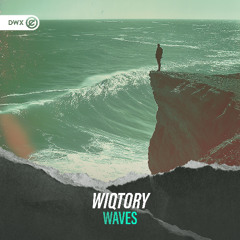 Wiqtory - Waves (DWX Copyright Free)