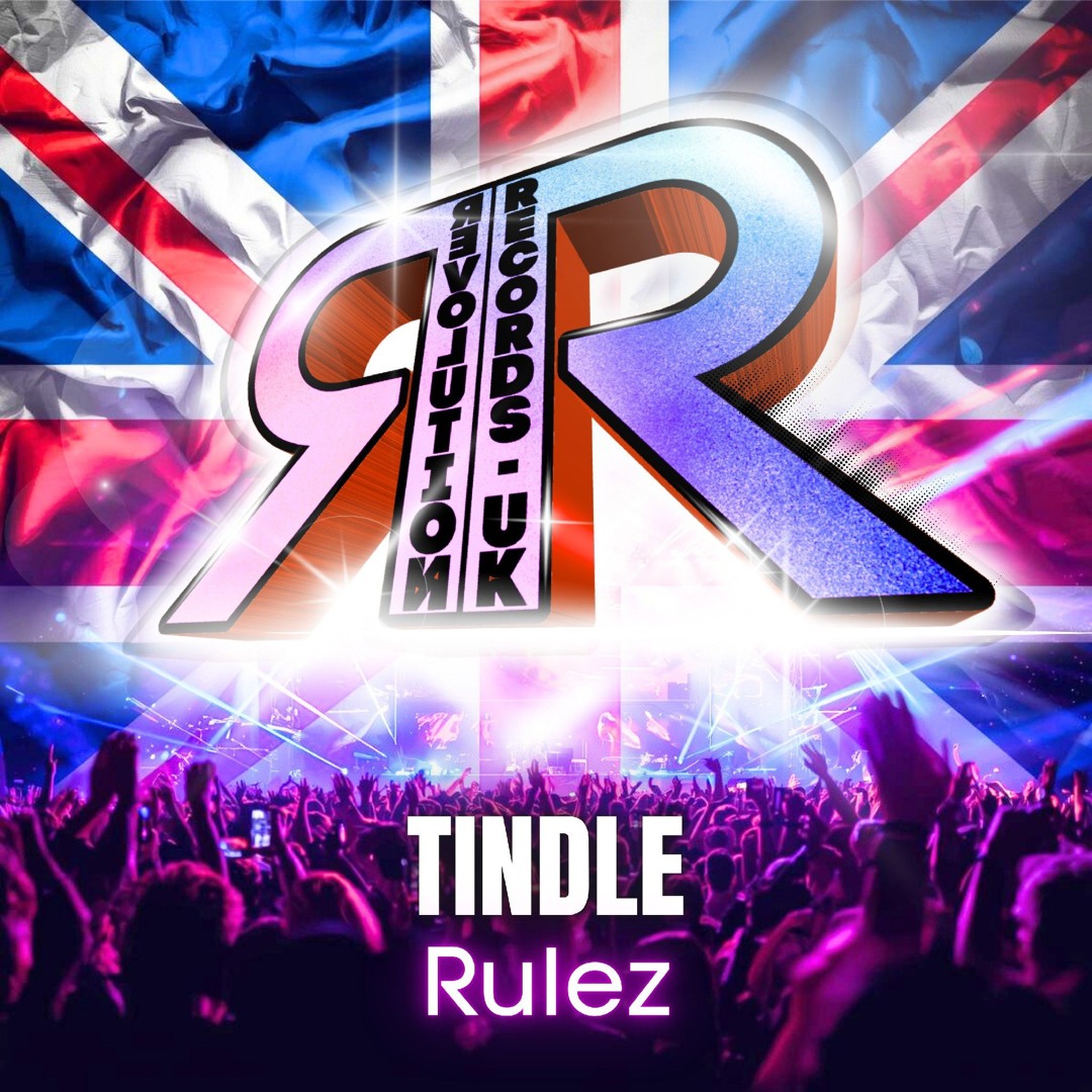 Timrulez Stream Tindle - Rulez - OUT NOW by Revolution-Records UK | Listen ...