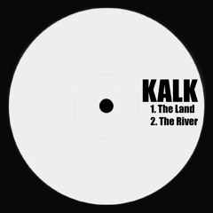 Kalk — The River [Unreleased — 1999]