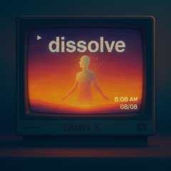 Dissolve