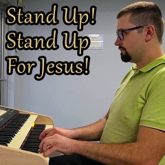 Stand Up, Stand Up For Jesus - Hymns With Jonny