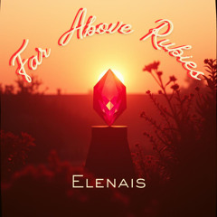 Far Above Rubies