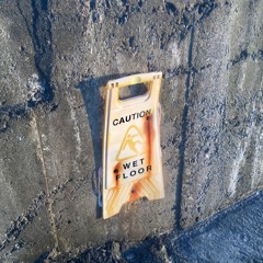 Caution Wet Floor