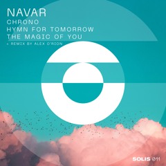 PREMIERE: Navar - Chrono (Alex O'Rion Remix) [Solis Records]