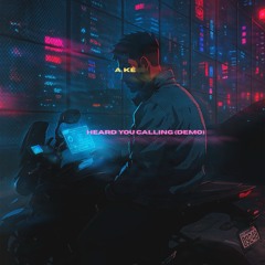 Heard You Calling (Demo)