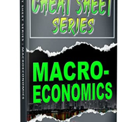 [GET] EPUB 📂 Macroeconomics: Cheat Sheet Series: (CHEAT SHEET 101 Book 7) by  Hicham