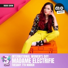 International Women's Day Tuesday Takeover - Madame Electrifie