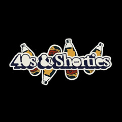 Forties & Shorties