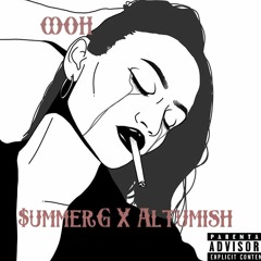 Oooh - $ummer G x Altumish
