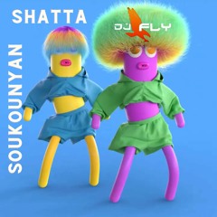 Shatta SouKounyan By Dj Fly
