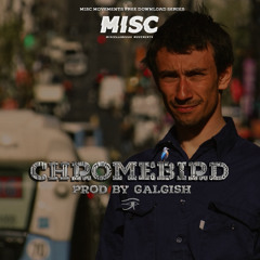 CHROMEBIRD - GALGISH (FREE DOWNLOAD) #MISC