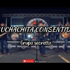 Secretto - Muchachita Consentida