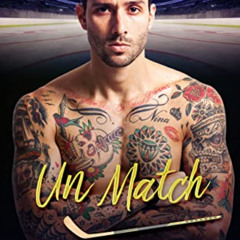 [Access] EBOOK 🧡 Un Match - an opposites attract sports romance: An Arizona Rattlesn