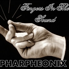 Fingers In The Sound - Pharpheonix