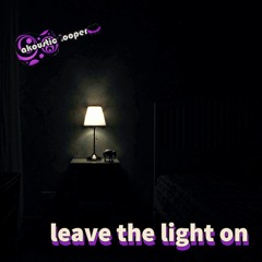 Leave The Light On