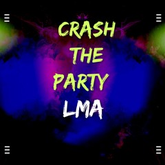 Crash The Party ( RADIO EDIT)