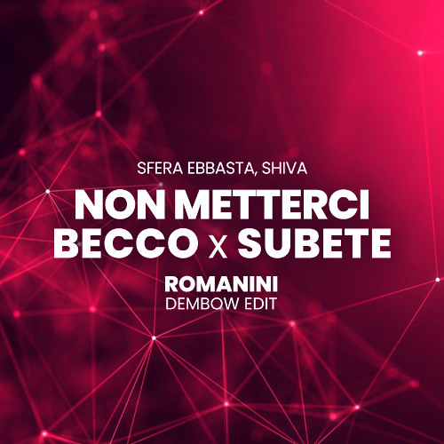 Sfera Ebbasta, Shiva - Non Metterci Becco (ROMANINI Dembow Edit)