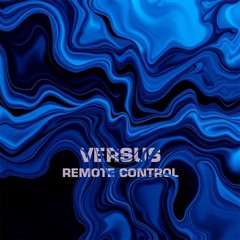 Versus - Remote Control [Free DL]