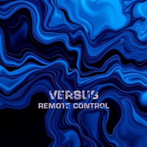 Versus - Remote Control [Free DL]