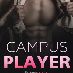 kindle Campus Player: An Enemies-to-Lovers Coach?s Daughter New Adult Sports Romance
