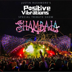 POSITIVE VIBRATIONS >>Shambala Festival SPECIAL" (297)