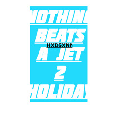 Nothing Beats A Jet 2 Holiday