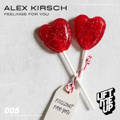 Alex Kirsch - Feelings For You (José Remix)