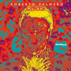 Roberto Palmero - Ma - AH (Original Mix) *Premiere [MoBlack Records]