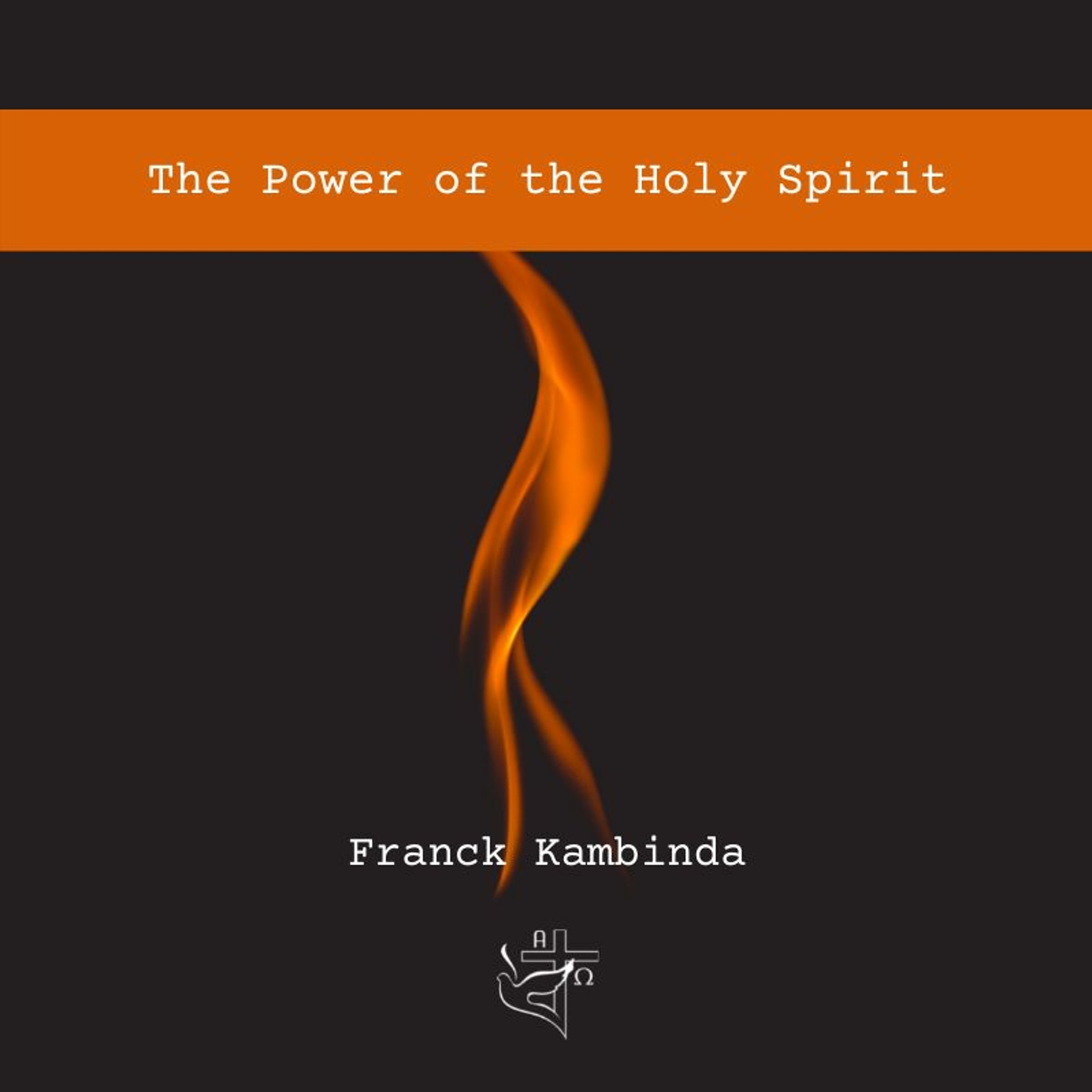 The Power of the Holy Spirit